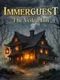 Immerguest: The Veiled Inn