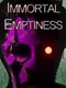 Immortal Emptiness