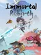 Immortal Rebirth