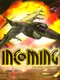 Incoming: The Final Conflict
