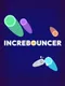 Increbouncer