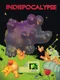Indiepocalypse #44