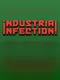 Industrial Infection!