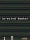 Infected Bunker
