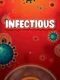 Infectious