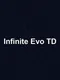 Infinite Evo TD