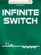 Infinite Switch