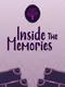 Inside the Memories