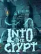 Into the Crypt