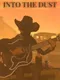 Into the Dust