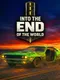 Into the End (Of the World)