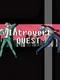 Introvert Quest