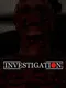Investigation