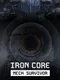 Iron Core: Mech Survivor