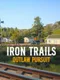 Iron Trails: Outlaw Pursuit