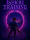 Isekai Training
