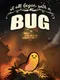 It All Began With a Bug