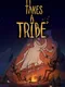 It Takes a Tribe