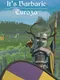 It's Barbaric: Euroza