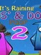 It's Raining Cats' & Dogs' Poop 2