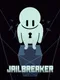 JailBreaker