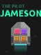 Jameson: The Pilot