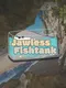 Jawless Fishtank