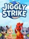 Jiggly Strike