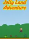 Jolly Land Adventure