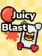Juicy Blast