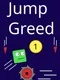 Jump Greed