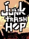 Junk Trash Hop