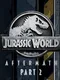 Jurassic World: Aftermath - Part 2