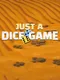 Just A Dice Game