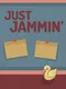 Just Jammin'
