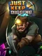 Just Keep Digging
