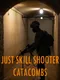 Just Skill Shooter: Catacombs