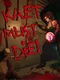 Kaet Must Die!