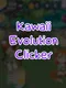Kawaii Evolution Clicker