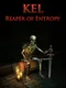 KEL Reaper of Entropy