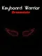 Keyboard Warrior: Dreamstate
