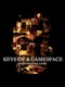 Keys of a Gamespace