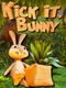 Kick it, Bunny!