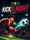 Kickslaught