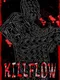Killflow