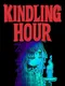 Kindling Hour