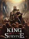 King Must Survive