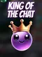 King of the Chat