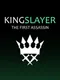 Kingslayer: The First Assassin