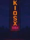 Kiosk 199X